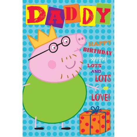 Daddy Peppa Pig Birthday Card £2.10
